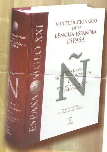 Multidiccionario de la lengua española Espasa lengua española, sinónimos y antónimos, dudas, apéndices gramatical y ortográfico