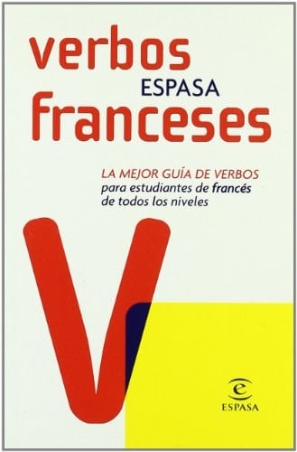 Verbos franceses Espasa la mejor guía de verbos para estudiantes de francés de todos los niveles