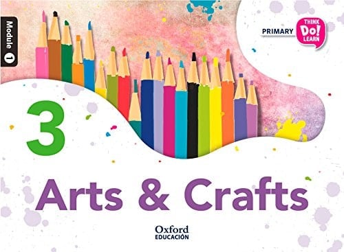 Arts & Crafts, 3 Primary Think Do Learn