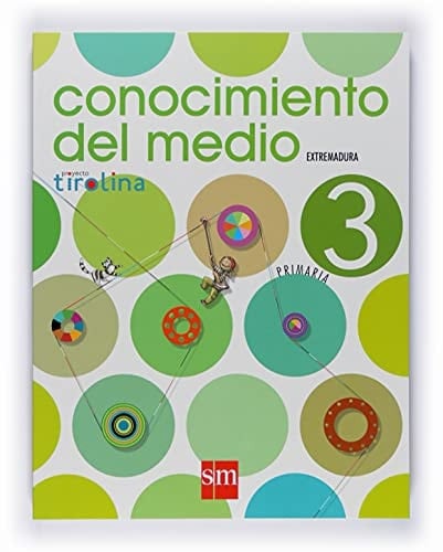 Conocimiento del medio. 3 Primaria. Proyecto Tirolina. Extremadura