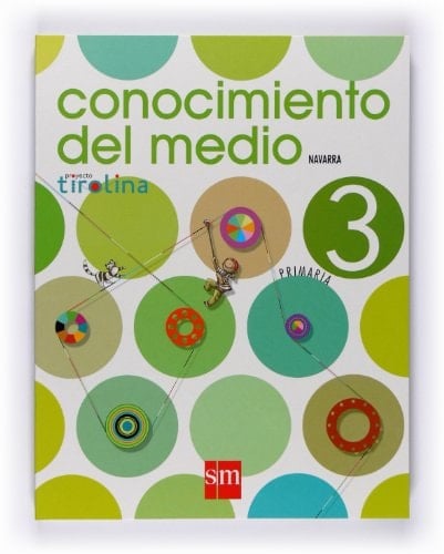 Conocimiento del medio. 3 Primaria. Proyecto Tirolina. Comunidad Foral de Navarra