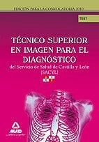 Técnicos superior en imagen para el diagnóstico servicio de salud de castilla y león (sacyl). Test