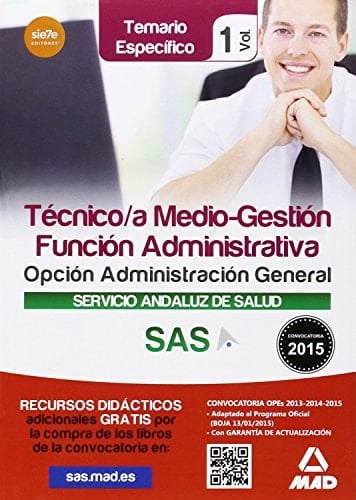 Técnico/a Medio-Gestión Función Administrativa del SAS: Temario específico vol. 2