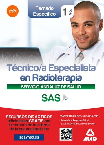 Técnico/a Especialista en Radioterapia del Servicio Andaluz de Salud. Temario específico volumen 1 (Spanish Edition)