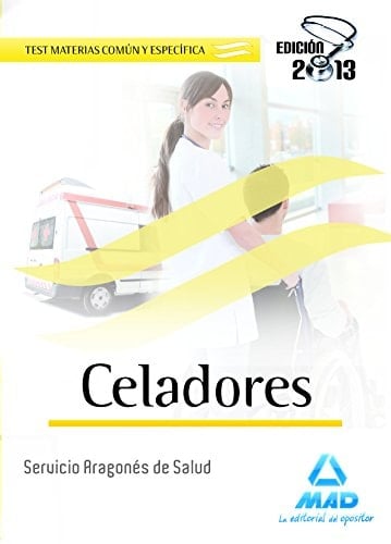 Celadores del Servicio Aragonés de Salud. Test materia común y específica (Spanish Edition)