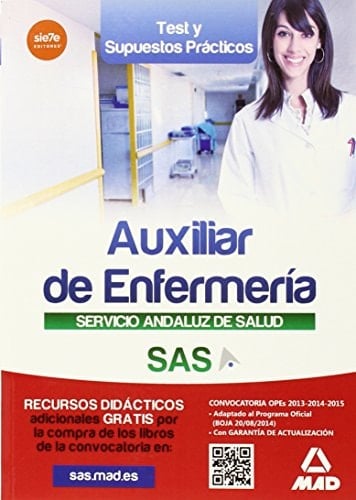 Auxiliar Enfermería del Servicio Andaluz de Salud. Test y casos prácticos (Spanish Edition)