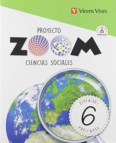 Ciencias sociales, 6 Educación Primaria Proyecto Zoom