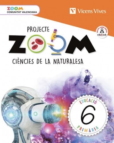 Ciències naturalesa, 6 Educació Primària, Comunitat Valenciana Projecte Zoom