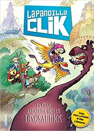 La pandilla Clik 3. La gran aventura de los dinosaurios