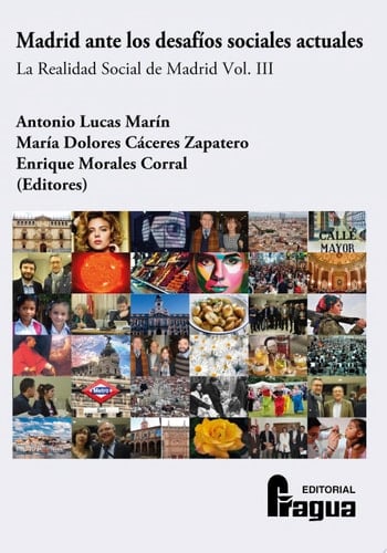 Madrid ante los desafíos sociales actuales La realidad social de Madrid, Vol. III