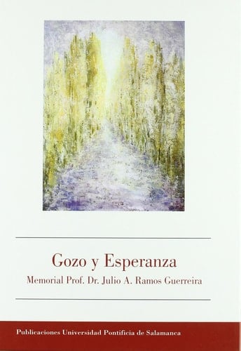 Gozo y esperanza memorial Prof. Dr. Julio A. Ramos Guerreira