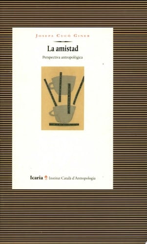 La amistad perspectiva antropológica