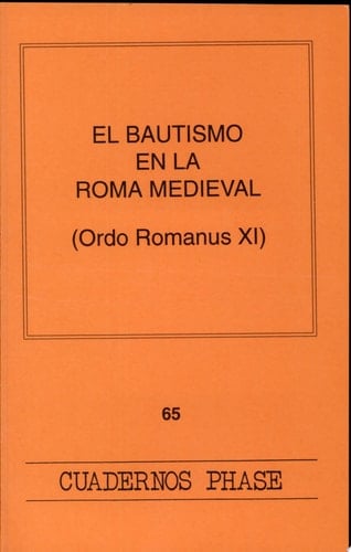 El bautismo en la Roma medieval (Ordo Romanus XI)