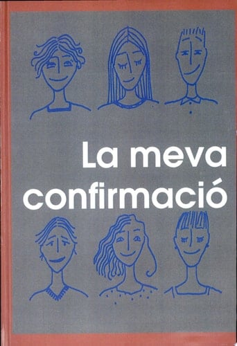 Meva confirmació, La