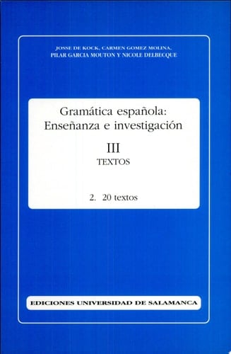 Gramática española, enseñanza e investigación textos. 20 textos. III. 2