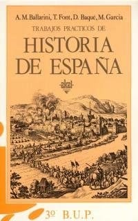 Trabajos Practicos de Historia de España, 3 Bup