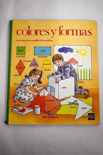 Colores y formas enciclopedia irrompible de las palabras