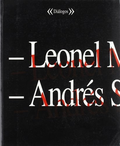 Dialogos Leonel Mouza Y Andres Serrano
