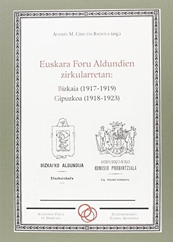 Euskara Foru Aldundien zirkularretan Bizkaia (1917-1919), Guipuzkoa (1918-1923)