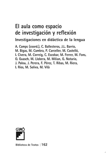 El aula como espacio de investigación y reflexión Investigaciones en didáctica de la lengua
