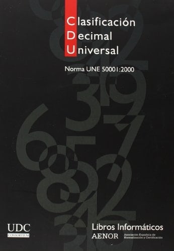 CDU, Clasificación Decimal Universal norma UNE 50001-2000