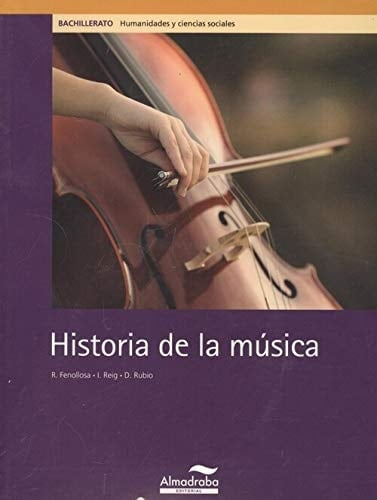 Historia de la música Bachillerato : humanidades y ciencias sociales