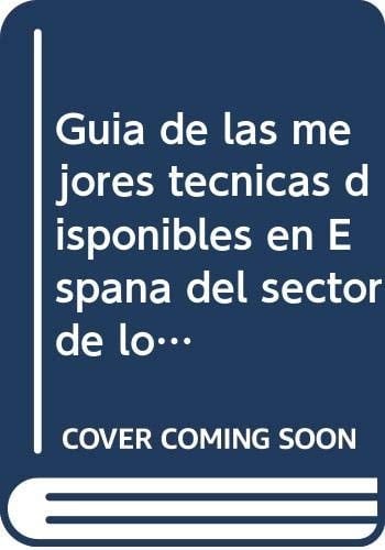 Guía de mejores técnicas disponibles en España del sector de los transformados vegetales