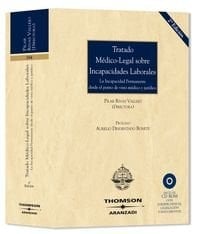 Tratado Médico-Legal sobre Incapacidades Laborales La incapacidad permanente desde el punto de vista médico y jurídico ( Incluye CD )