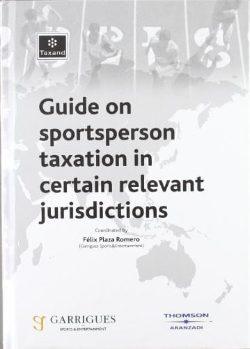 Guide on Sportsperson Taxation in Certain Relevant Jurisdictions