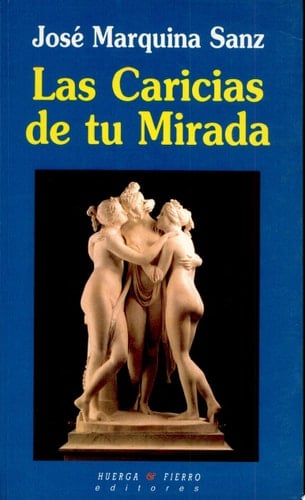 Las caricias de tu mirada