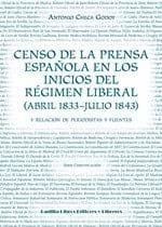 Censo de la prensa española en los inicios del régimen liberal (abril 1833-julio 1843) y relación de periodistas y fuentes