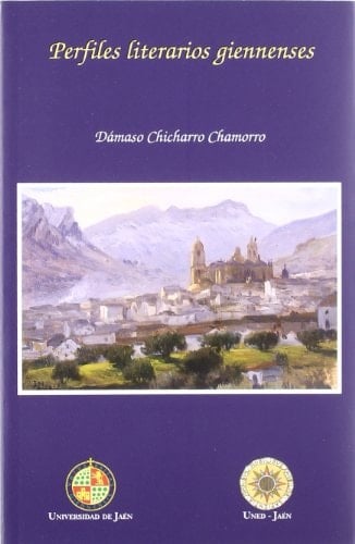 Perfiles literarios giennenses (Alonso de Bonilla) (Spanish Edition)