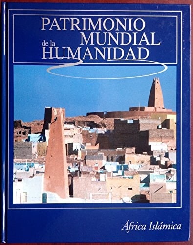 Patrimonio mundial de la Humanidad África islámica