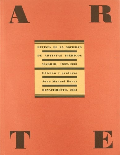Arte revista de la Sociedad de Artistas Ibéricos : Madrid, 1932-1933