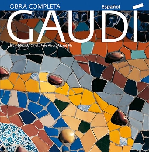 Gaudí Introducción a su arquitectura