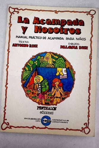 La Acampada y nosotros manual práctico de acampada para niños