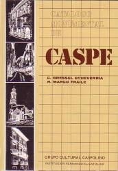 Catálogo monumental de Caspe Caspe 28 junio 1981