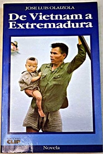 De Vietnam a Extremadura novela