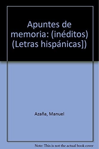 Apuntes de memoria (inéditos). guerra civil [mayo 1936 - abril 1937] [diciembre 1937 - abril 1938]