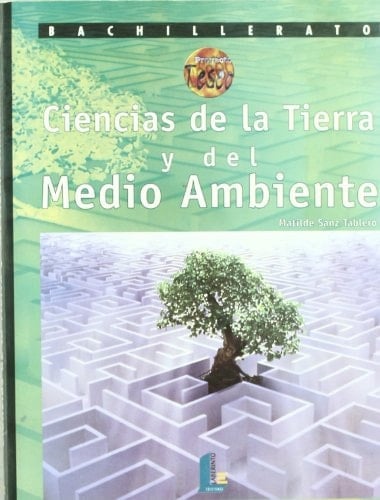 Ciencias de la Tierra y Del Medio Ambiente [bachillerato]