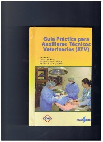 Guía práctica para auxiliares técnicos veterinarios (ATV)