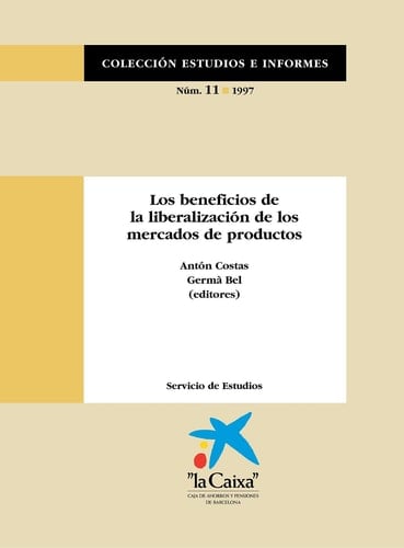 Los beneficios de la liberalización de los mercados de productos