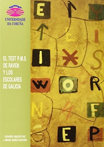 El Test P M S de Raven y Los Escolares de Galicia