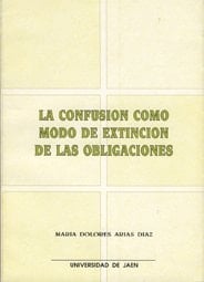 La confusión como modo de extinción de las obligaciones