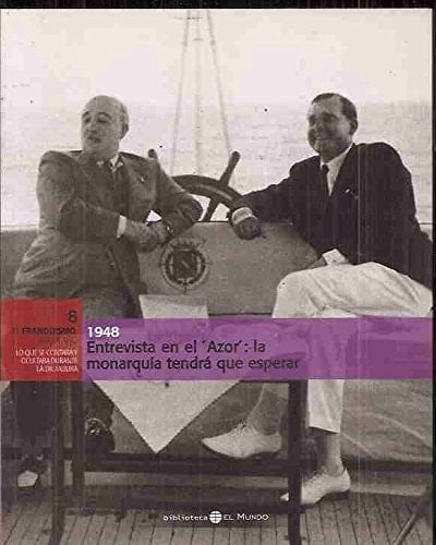 Entrevista en el Azor la monarquía tendrá que esperar, 1948