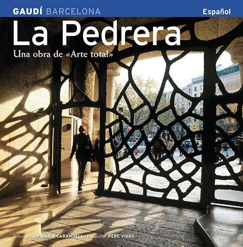 La Pedrera Una obra de «Arte total»