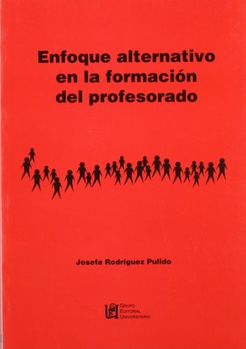 Enfoque Alternativo en la Formación Del Profesorado
