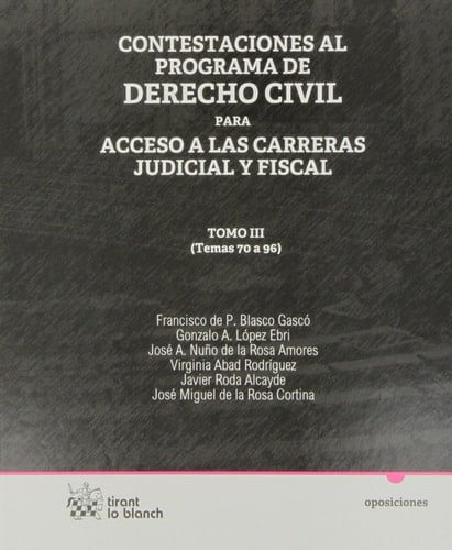 Contestaciones al programa de Derecho civil Tomo III para acceso a las carreras judicial y fiscal