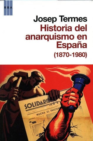 Historia del anarquismo en España (1870-1980)
