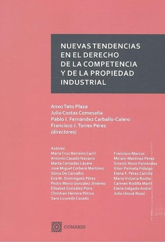Nuevas tendencias en el derecho de la competencia y de la propiedad industrial
